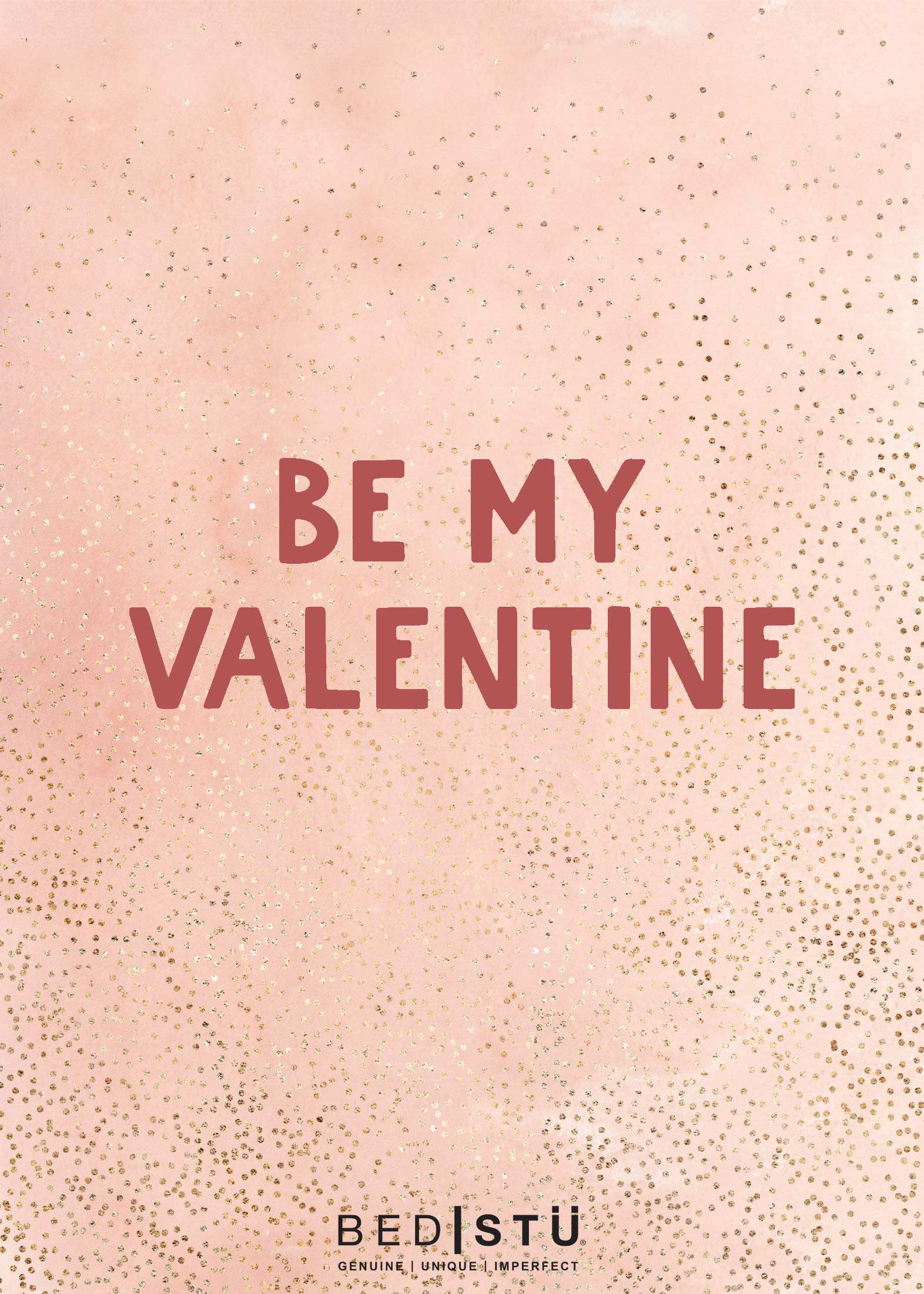 A pink background with the words "Be My Valentine" by Bed|Stü.