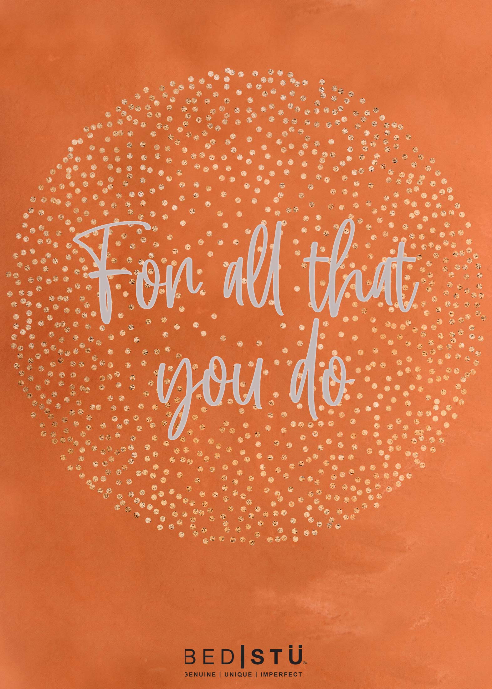 An orange background with the words "For All You Do" and the option to purchase an eGift card for bed|Stü.com as a thoughtful gift.
