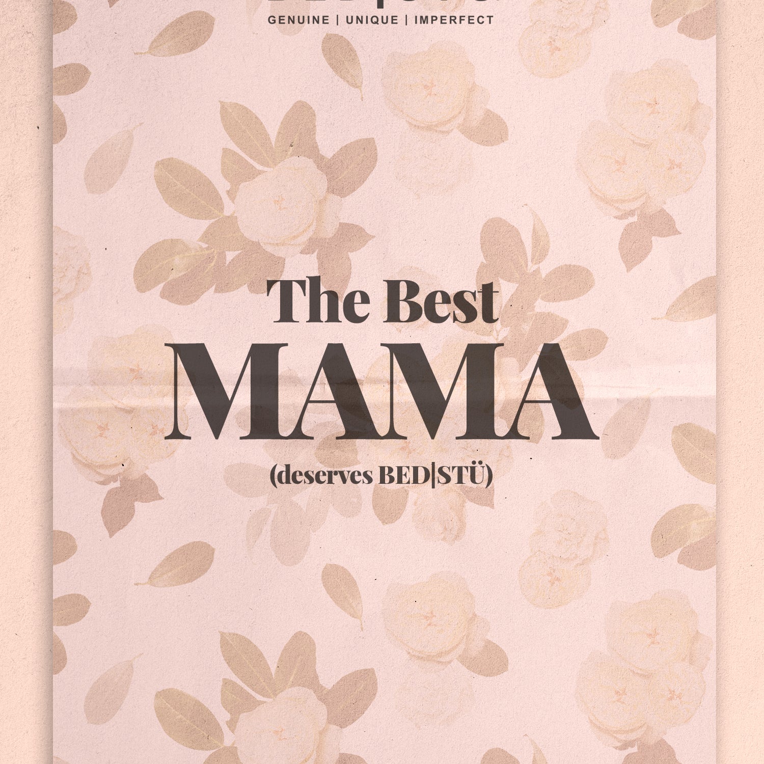 The "For The Best Mom" eGift card by Bed|Stü features a floral design and the text "The Best MAMA (deserves BED|STÜ)." Shop this unique gift card at bedstu.com for easy online gifting.